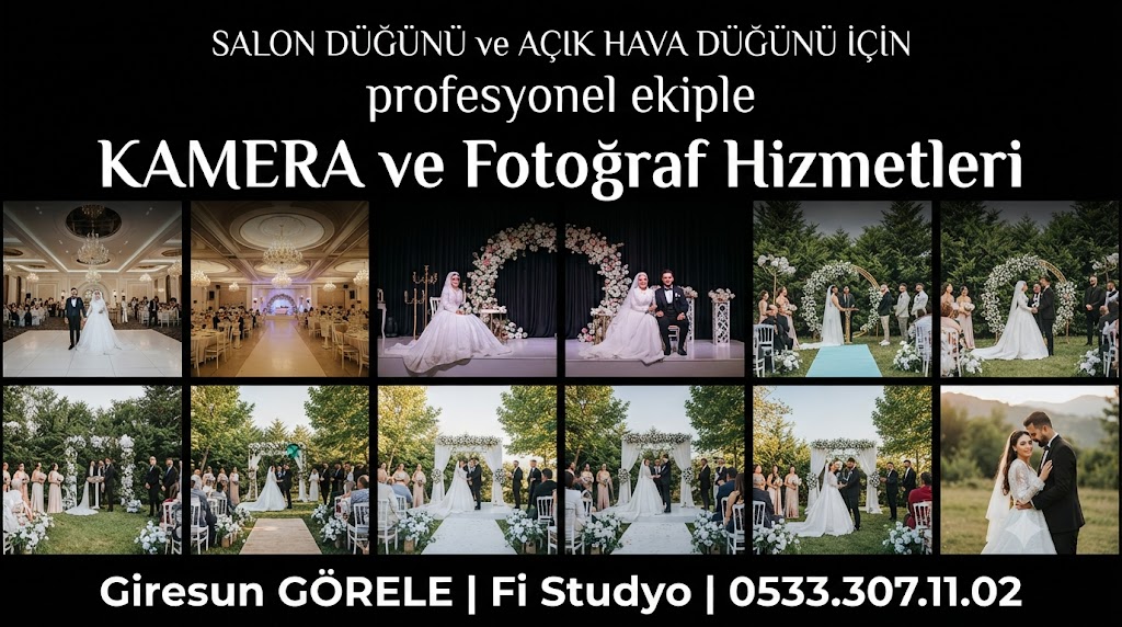 Salon Düğünü & Açık Hava Düğünü için KAMERA ve Fotoğraf Hizmetleri--Giresun Görele